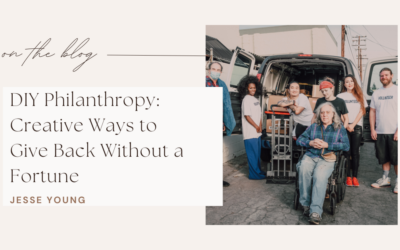 DIY Philanthropy: Creative Ways to Give Back Without a Fortune